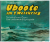 U-Boote im 2. Weltkrieg Technik-Klassen-Typen (1 p.) Erminio Bagnasco; Motorbuch Verlag